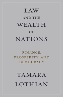 Law and the Wealth of Nations - Tamara Lothian