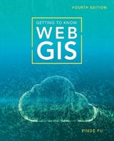 Getting to Know Web GIS - Fu, Pinde