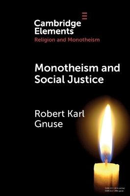 Monotheism and Social Justice - Robert Karl Gnuse