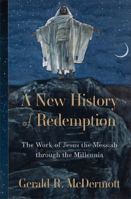 A New History of Redemption - Gerald R. McDermott