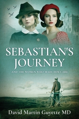 Sebastian's Journey - David Martin Guyette