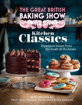 The Great British Baking Show: Kitchen Classics -  The Bake Off Team