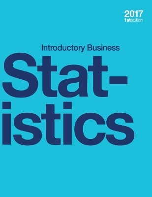 Introductory Business Statistics (paperback, b&w) - Alexander Holmes, Barbara Illowsky, Susan Dean