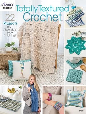 Totally Textured Crochet - Annie's Crochet