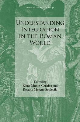 Understanding Integration in the Roman World - 