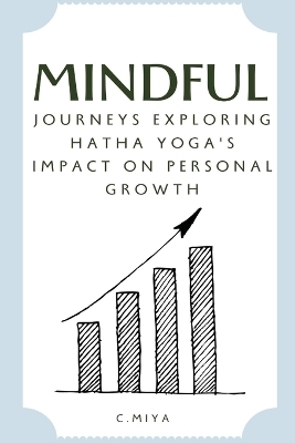 Mindful Journeys - C Miya