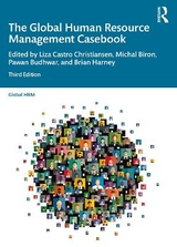 The Global Human Resource Management Casebook - Castro Christiansen, Liza; Biron, Michal; Budhwar, Pawan; Harney, Brian