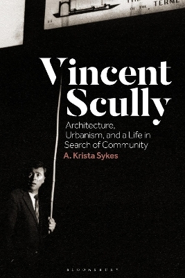 Vincent Scully - Dr A. Krista Sykes