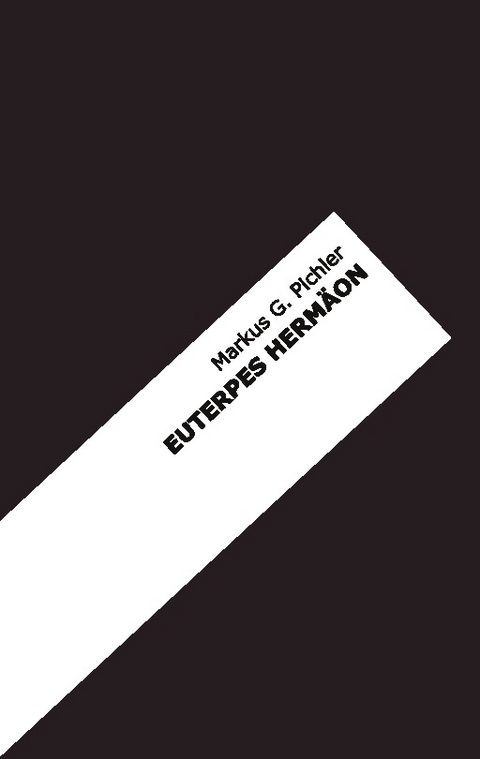 Euterpes Hermäon - Markus G. Pichler