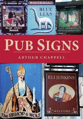 Pub Signs - Arthur Chappell