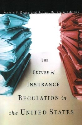 The Future of Insurance Regulation in the United States - 