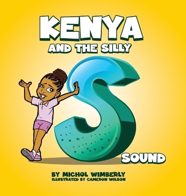 Kenya and the Silly S Sound - Michol Wimberly