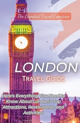 London Travel Guide 2023 - Nash Addae