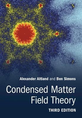 Condensed Matter Field Theory - Alexander Altland, Ben Simons