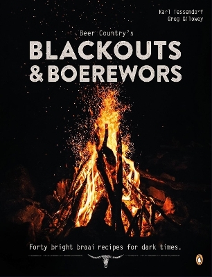 Beer Country’s Blackouts & Boerewors - Karl Tessendorf, Greg Gilowey