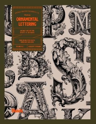 The Ornamental Lettering Reference Book - Kale James