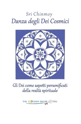 Danza degli Dei cosmici - Sri Chinmoy Kumar Ghose