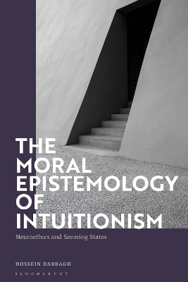 The Moral Epistemology of Intuitionism - Hossein Dabbagh