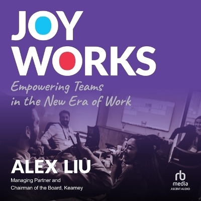 Joy Works - Alex Liu