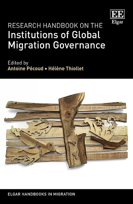 Research Handbook on the Institutions of Global Migration Governance - 