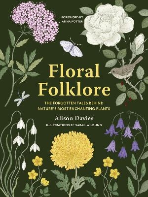 Floral Folklore - Alison Davies