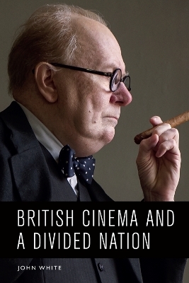 British Cinema and a Divided Nation - John White