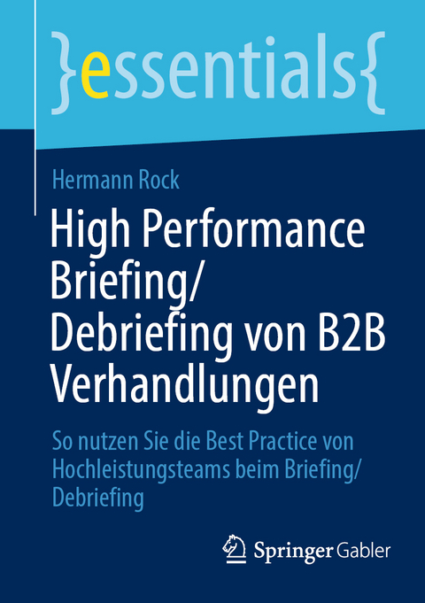 High Performance Briefing/Debriefing von B2B Verhandlungen - Hermann Rock