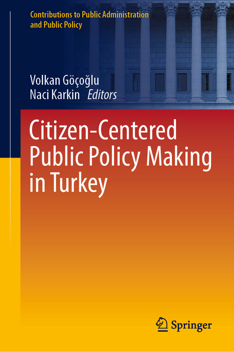 Citizen-Centered Public Policy Making in Turkey - 