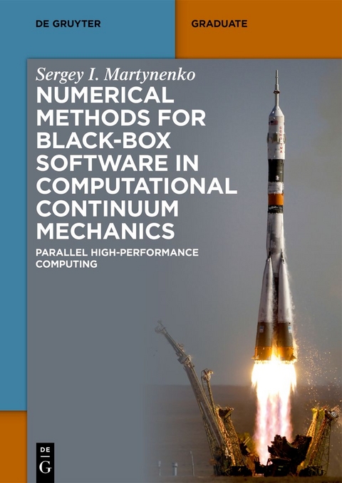 Numerical Methods for Black-Box Software in Computational Continuum Mechanics - Sergey I. Martynenko