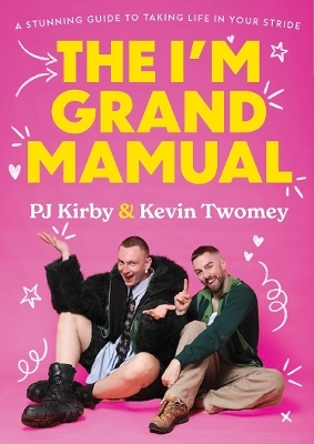 The I'm Grand Mamual - PJ Kirby, Kevin Twomey