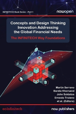 Concepts and Design Thinking Innovation Addressing the Global Financial Needs - Martín Serrano, Bardia Khorsand, John Soldatos