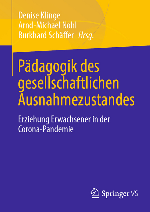 Pädagogik des gesellschaftlichen Ausnahmezustandes - 