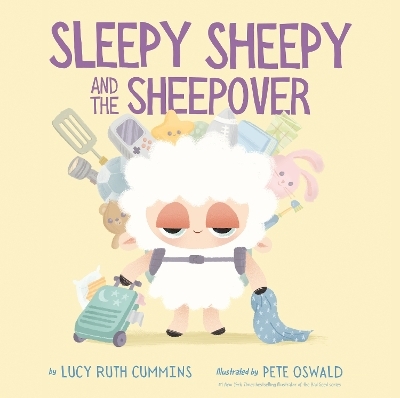 Sleepy Sheepy and the Sheepover - Lucy Ruth Cummins