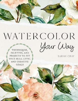 Watercolor Your Way - Sarah Cray