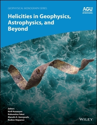 Helicities in Geophysics, Astrophysics, and Beyond - 