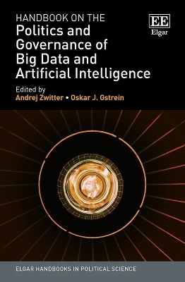 Handbook on the Politics and Governance of Big Data and Artificial Intelligence - 