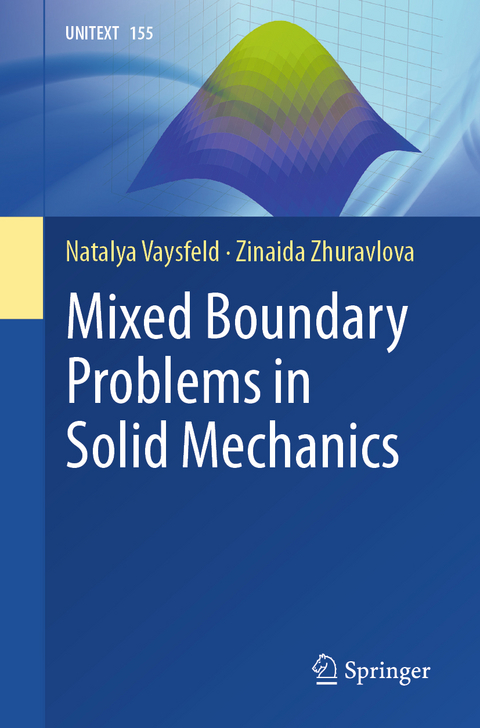 Mixed Boundary Problems in Solid Mechanics - Natalya Vaysfeld, Zinaida Zhuravlova