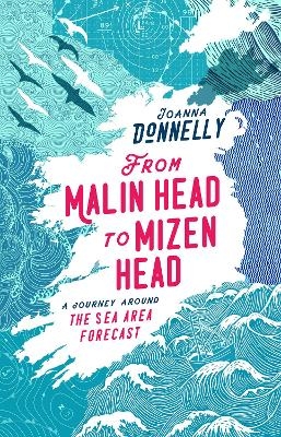 From Malin Head to Mizen Head - JOANNA DONNELLY