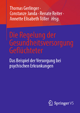 Die Regelung der Gesundheitsversorgung Geflüchteter - 