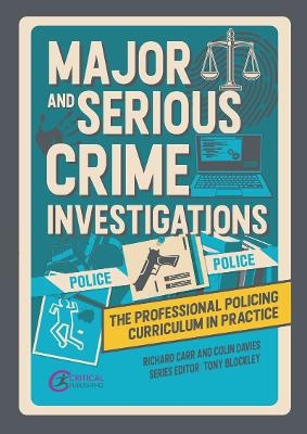 Major and Serious Crime Investigations - Richard Carr, Colin Davies