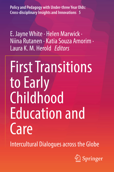 First Transitions to Early Childhood Education and Care - 