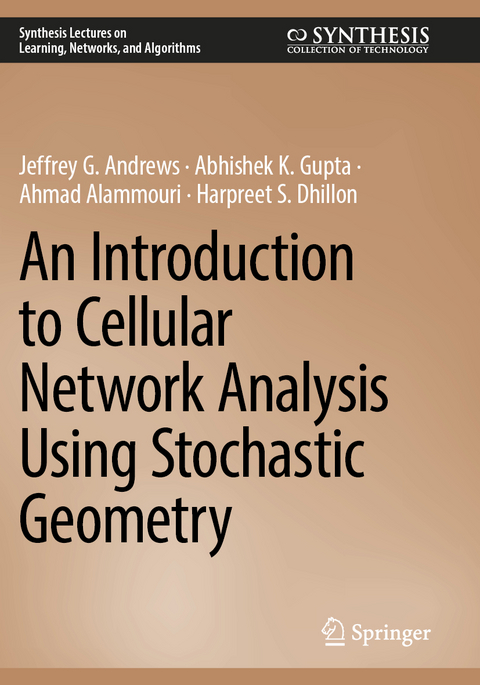 An introduction to cellular network analysis using stochastic geometry - Jeffrey G. Andrews, Abhishek K. Gupta, Ahmad Alammouri