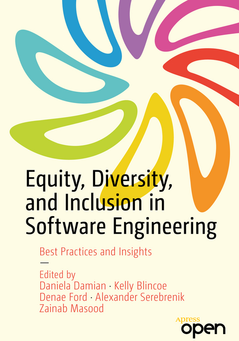 Equity, diversity, and inclusion in software engineering - Daniela Damian, Kelly Blincoe, Denae Ford