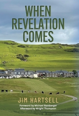 When Revelation Comes - Jim Hartsell