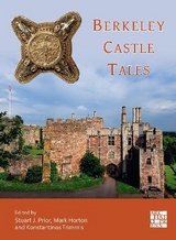 Berkeley Castle Tales - Prior, Stuart J.; Horton, Mark; Trimmis, Konstantinos P.