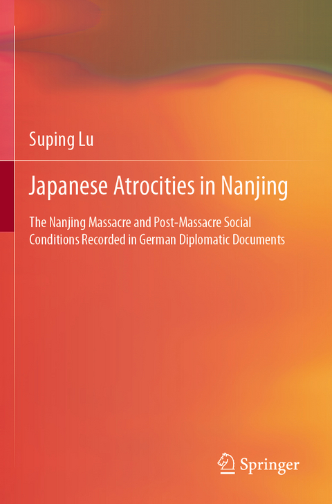 Japanese Atrocities in Nanjing - Suping Lu