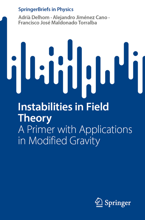 Instabilities in Field Theory - Adrià Delhom, Alejandro Jiménez Cano, Francisco José Maldonado Torralba