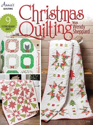 Christmas Quilting with Wendy Sheppard - Annie's Quilting