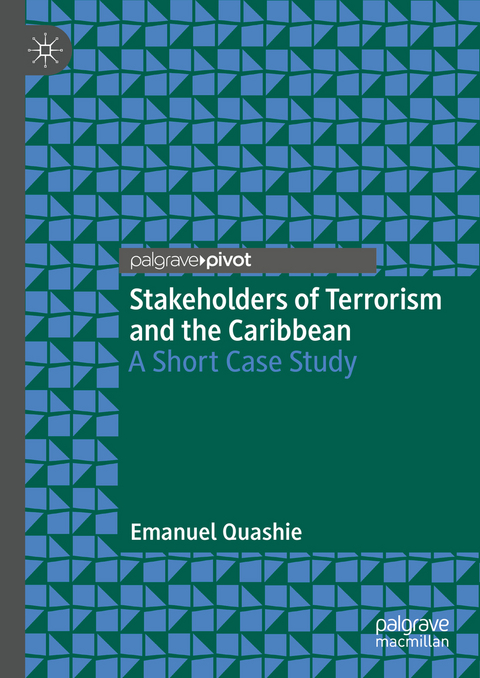 Stakeholders of Terrorism and the Caribbean - Emanuel Quashie