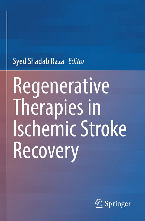 Regenerative Therapies in Ischemic Stroke Recovery - 